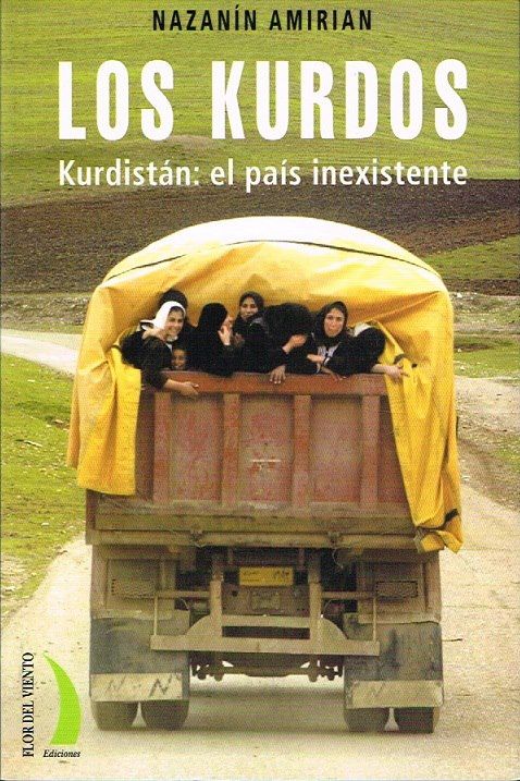 Los Kurdos; Kurdistan: el Pais inexistente